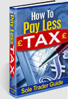 Sole Trader Guide To How To Pay Less Tax